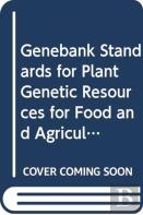 Genebank Standards For Plant Genetic Resources For Food And Agriculture