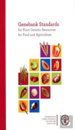Genebank Standards For Plant Genetic Resources For Food And Agriculture