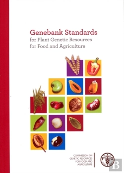 Bertrand.pt - Genebank Standards For Plant Genetic Resources For Food And Agriculture