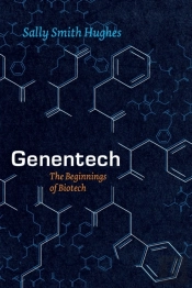 Genentech Â€“ The Beginnings Of Biotech