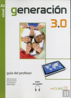 Bertrand.pt - Generación 3.0 - Guía Del Profesor (A2)