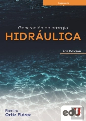 Generación De Energía Hidráulica 2ª Edición