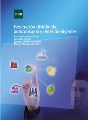 Generación Distribuida, Autoconsumo Y Redes Inteligentes