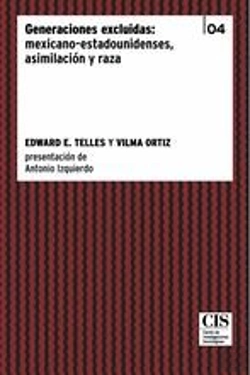 Bertrand.pt - Generaciones Excluidas: Mexicano-Estadounidenses, Asimilación Y Raza