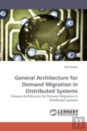 General Architecture For Demand Migratio
