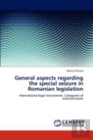 General Aspects Regarding The Special Seizure In Romanian Legislation