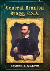 General Braxton Bragg, C.S.A.