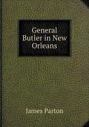 General Butler In New Orleans