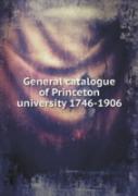 General Catalogue Of Princeton University 1746-1906