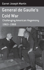 General De Gaulle'S Cold War