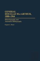 General Douglas Macarthur, 1880-1964