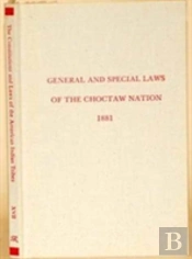 General & Special Laws Of The Choctaw Nation