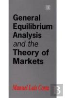 General Equilibrium Analysis And The Theory Of Markets