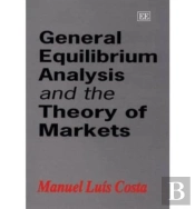 General Equilibrium Analysis And The Theory Of Markets