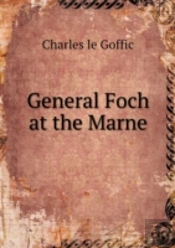 General Foch At The Marne