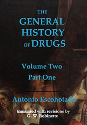 General History Of Drugs: Volume 2 Part