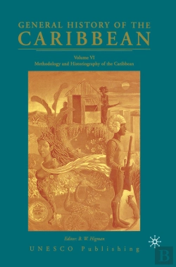 Bertrand.pt - General History Of The Caribbean Unesco Volume 6
