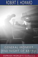 General Ironfist, And Night Of Battle (Esprios Classics)