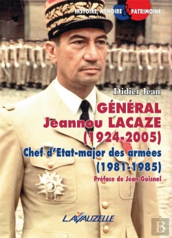 Bertrand.pt - Général Jeannou Lacaze (1924-2005), Chef D'Etat-Major Des Armées (1981-1985)