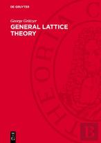 General Lattice Theory