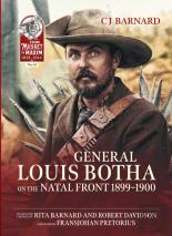 General Louis Botha On The Natal Front 1899-1900