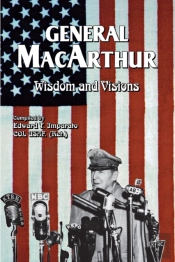 General Macarthur Wisdom And Visions