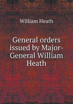 Bertrand.pt - General Orders Issued By Major-General William Heath