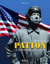 General Patton, Le Chasseur De Gloire