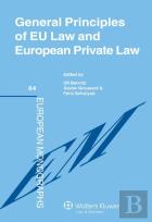 General Principles Of Eu Law And European Private Law