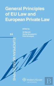 General Principles Of Eu Law And European Private Law