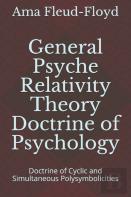 General Psyche Relativity Theory Doctrine Of Psychology