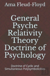 General Psyche Relativity Theory Doctrine Of Psychology