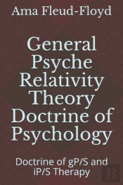 General Psyche Relativity Theory Doctrine Of Psychology
