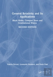 General Relativity And Its Applications