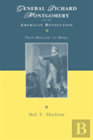 General Richard Montgomery And The American Revolution