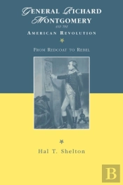 General Richard Montgomery And The American Revolution