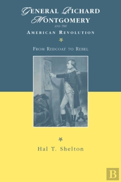 Bertrand.pt - General Richard Montgomery And The American Revolution