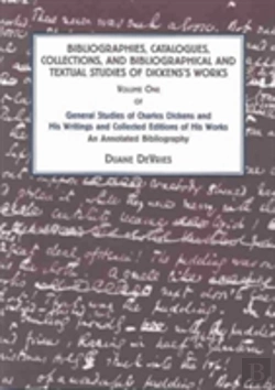 Bertrand.pt - General Studies Of Charles Dickens And His Writings And Collected Editions Of His Works: An Annotated Bibliography