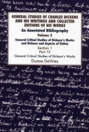 General Studies Of Charles Dickens And His Writings And Collected Editions Of His Works