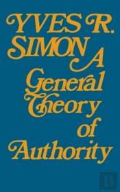 General Theory Of Authority, A