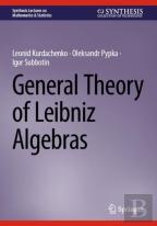 General Theory Of Leibniz Algebras