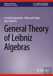 General Theory Of Leibniz Algebras