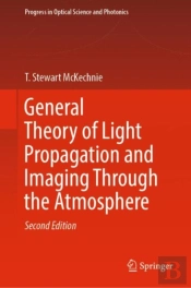 General Theory Of Light Propagation And Imaging Through The Atmosphere