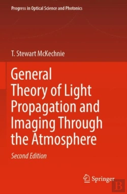 Bertrand.pt - General Theory Of Light Propagation And Imaging Through The Atmosphere