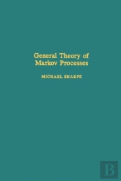 General Theory Of Markov Processes