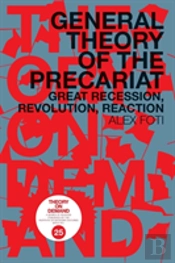 General Theory Of The Precariat