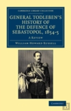 Bertrand.pt - General Todleben'S History Of The Defence Of Sebastopol, 1854â€“5