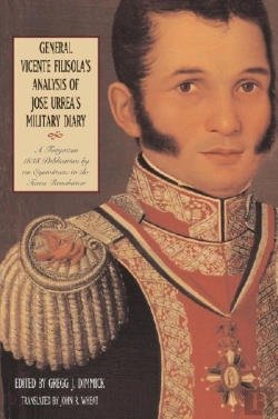 Bertrand.pt - General Vicente Filisola'S Analysis Of Jose Urrea'S Military Diary