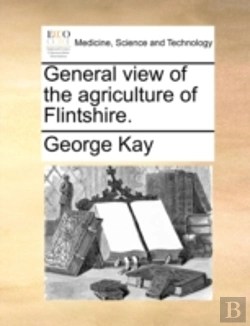 Bertrand.pt - General View Of The Agriculture Of Flint