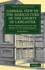 General View Of The Agriculture Of The County Of Lancaster